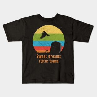 Sweet dreams little town Kids T-Shirt